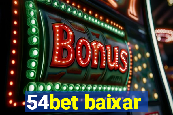 54bet baixar